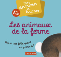 MES DEVINETTES A TOUCHER - T01 - LES ANIMAUX DE LA FERME