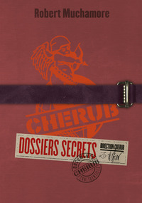 Cherub - Cherub : Dossiers secrets
