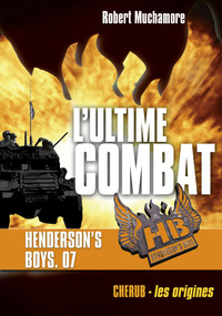 HENDERSON'S BOYS - VOL07 - L'ULTIME COMBAT