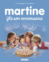 MARTINE - T19 - MARTINE FETE SON ANNIVERSAIRE