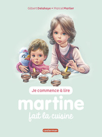MARTINE JE COMMENCE A LIRE - T54 - MARTINE FAIT LA CUISINE