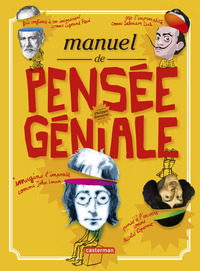 MANUEL DE PENSEE GENIALE - GRAND FORMAT