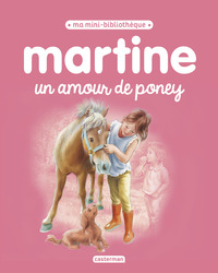 MARTINE, MA MINI BIBLIOTHEQUE - T04 - UN AMOUR DE PONEY