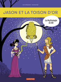LA MYTHOLOGIE EN BD - T08 - JASON ET LA TOISON D'OR