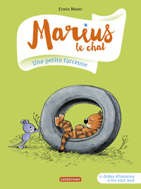 MARIUS LE CHAT - T09 - UNE PETITE FARCEUSE - 4 DROLES D'HISTOIRES A LIRE TOUT SEUL