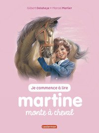 MARTINE JE COMMENCE A LIRE - T14 - MARTINE MONTE A CHEVAL
