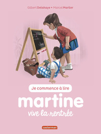 MARTINE JE COMMENCE A LIRE - T53 - VIVE LA RENTREE !