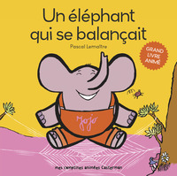 UN ELEPHANT QUI SE BALANCAIT