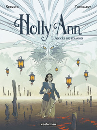 HOLLY ANN - VOL04 - L'ANNEE DU DRAGON