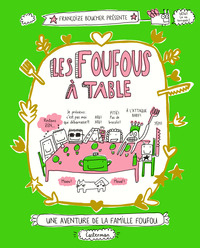 LES FOUFOUS - T01 - LES FOUFOUS A TABLE