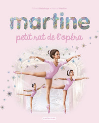 MARTINE - PETIT RAT DE L'OPERA