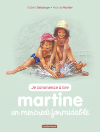 MARTINE JE COMMENCE A LIRE - T04 - UN MERCREDI FORMIDABLE