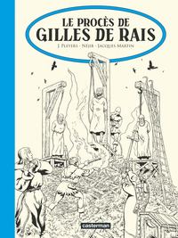 JHEN - T17 - LE PROCES DE GILLES DE RAIS - EDITION NOIR ET BLANC