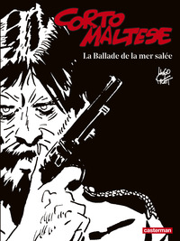 CORTO MALTESE - EDITION NOIR ET BLANC - T01 - LA BALLADE DE LA MER SALEE