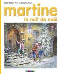 JE COMMENCE A LIRE AVEC MARTINE - T15 - MARTINE - LA NUIT DE NOEL
