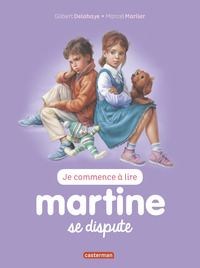 MARTINE JE COMMENCE A LIRE - T11 - MARTINE SE DISPUTE