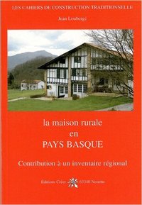 La maison rurale en Pays Basques