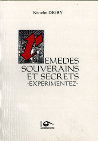 REMEDES SOUVERAINS ET SECRETS, EXPERIMENTEZ
