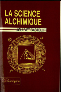 SCIENCE ALCHIMIQUE, LA