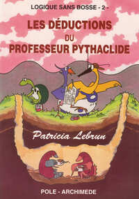 Les deductions du professeur Pythaclide