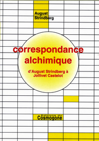 Correspondance alchimique d'August Strinberg à Jollivet-Castelot