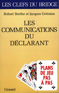 LES COMMUNICATIONS DU DECLARANT - PLANS DE JEUX PAS A PAS