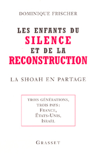 LES ENFANTS DU SILENCE ET DE LA RECONSTRUCTION