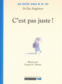 C'EST PAS JUSTE!