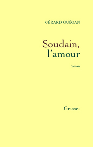 SOUDAIN, L'AMOUR