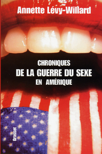 CHRONIQUES DE LA GUERRE DU SEXE AUX AMERIQUES