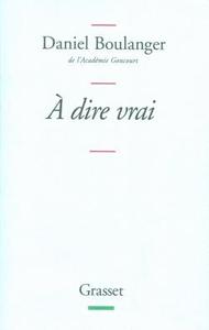 A DIRE VRAI