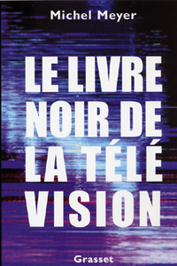 LE LIVRE NOIR DE LA TELEVISION