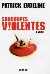 SOUCOUPES VIOLENTES