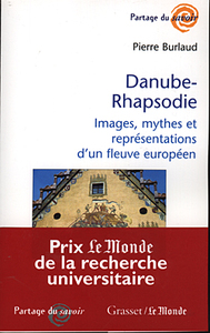 DANUBE-RHAPSODIE - IMAGES, MYTHES ET REPRESENTATIONS