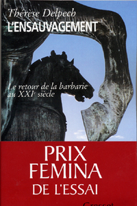 L'ENSAUVAGEMENT  PRIX FEMINA ESSAI 2005