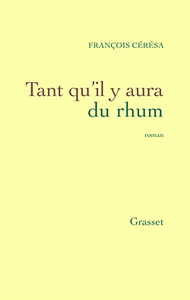 TANT QU'IL Y AURA DU RHUM