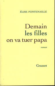 DEMAIN LES FILLES ON VA TUER PAPA