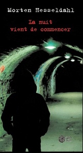 LA NUIT VIENT DE COMMENCER