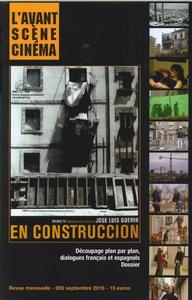 L'Avant-scène Cinéma N°655  En construccion, José Luis Guerin - septembre 2018