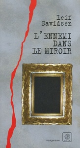 L'ENNEMI DANS LE MIROIR