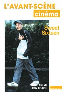 L'Avant Scène cinéma n°517 : Sweet Sixteen - Décembre 2002