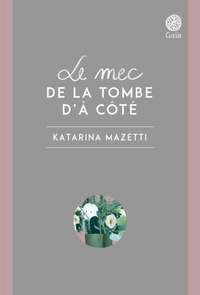 Le mec de la tombe d'à côté et Le caveau de famille_Coffret COLLECTOR Kayak