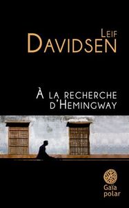 A LA RECHERCHE D'HEMINGWAY