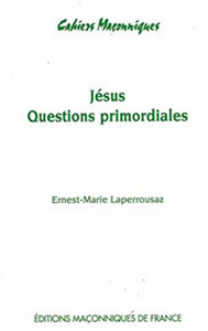 Jésus - Questions primordiales
