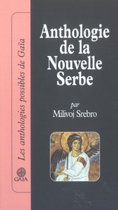 ANTHOLOGIE DE LA NOUVELLE SERBE