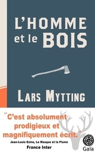L'HOMME ET LE BOIS - FENDRE, STOCKER ET SECHER LE BOIS