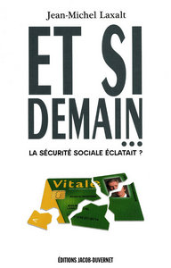 ET SI DEMAIN...LA SECU ECLATAI