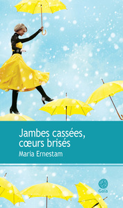 JAMBES CASSEES, COEURS BRISES