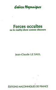Forces occultes ou le reality-show comme discours
