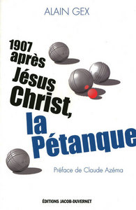 1907 APRES J CHRIST LA PETANQU